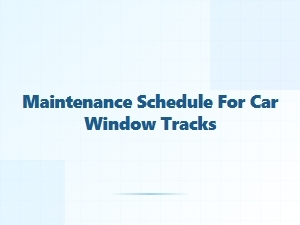 Essential Car Window Track Cleaning and Maintenance Guide